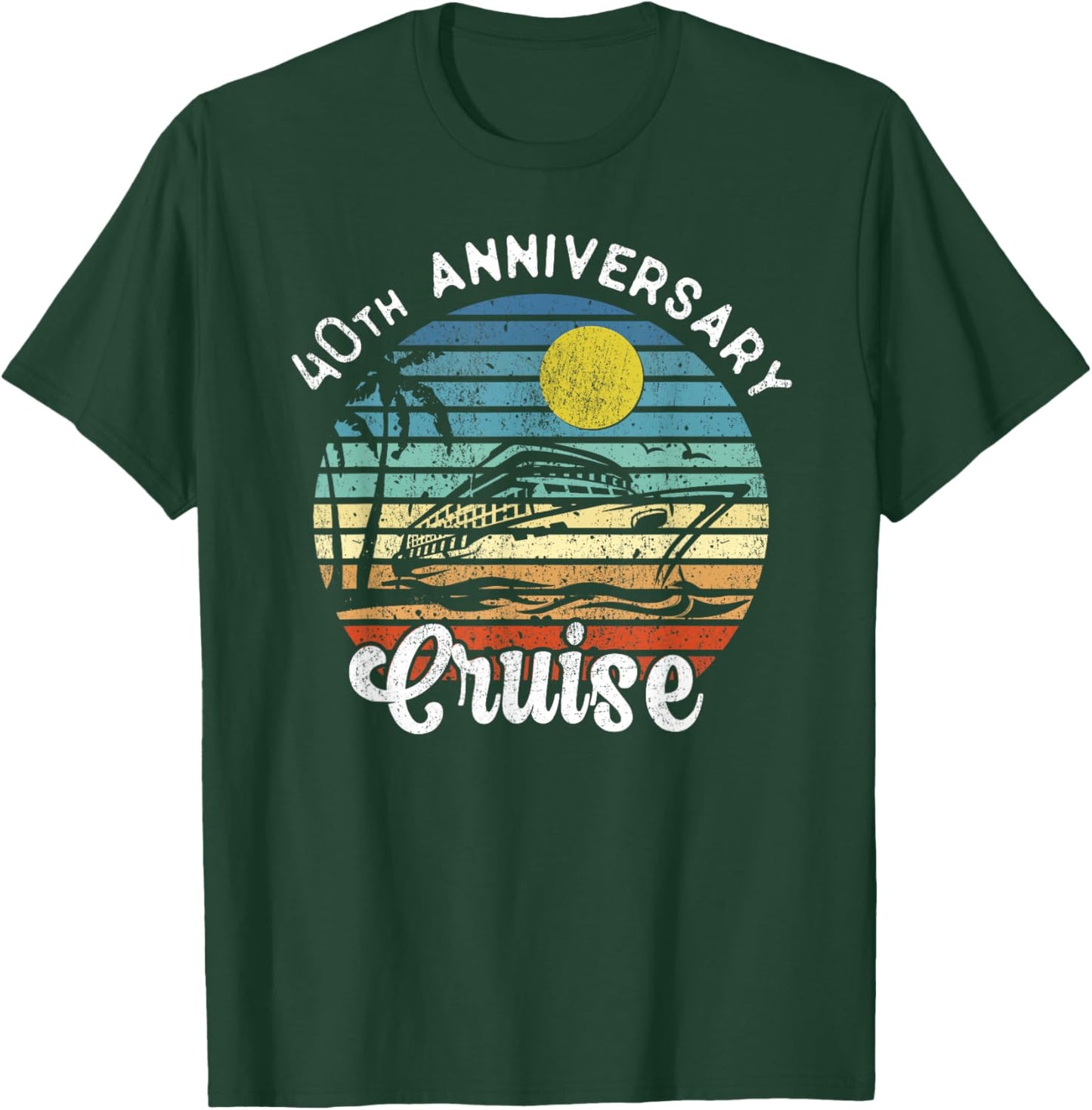 40th Wedding Anniversary Cruise Romantic Anniversaries T-Shirt - T-Shirt | Forest