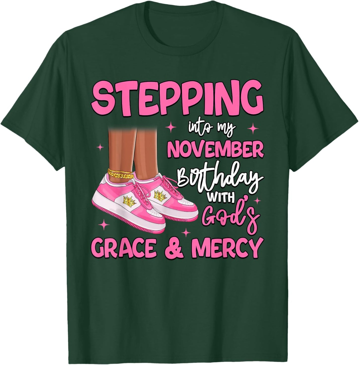 Stepping Into My November Birthday Black Girl Bday Queen T-Shirt - T-Shirt | Forest