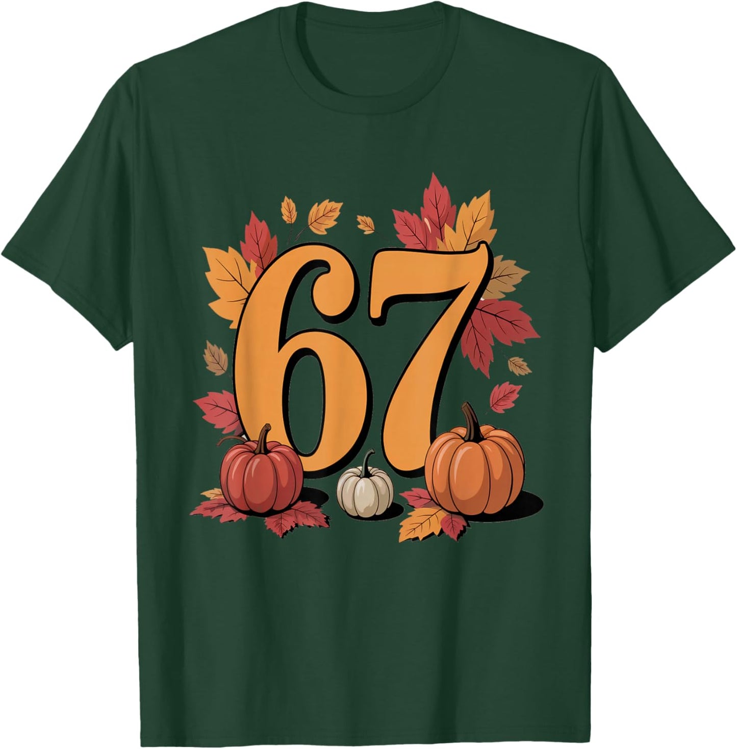 67 Autumn Pumpkin Design for Fall Fans and Celebrations T-Shirt - T-Shirt | Forest