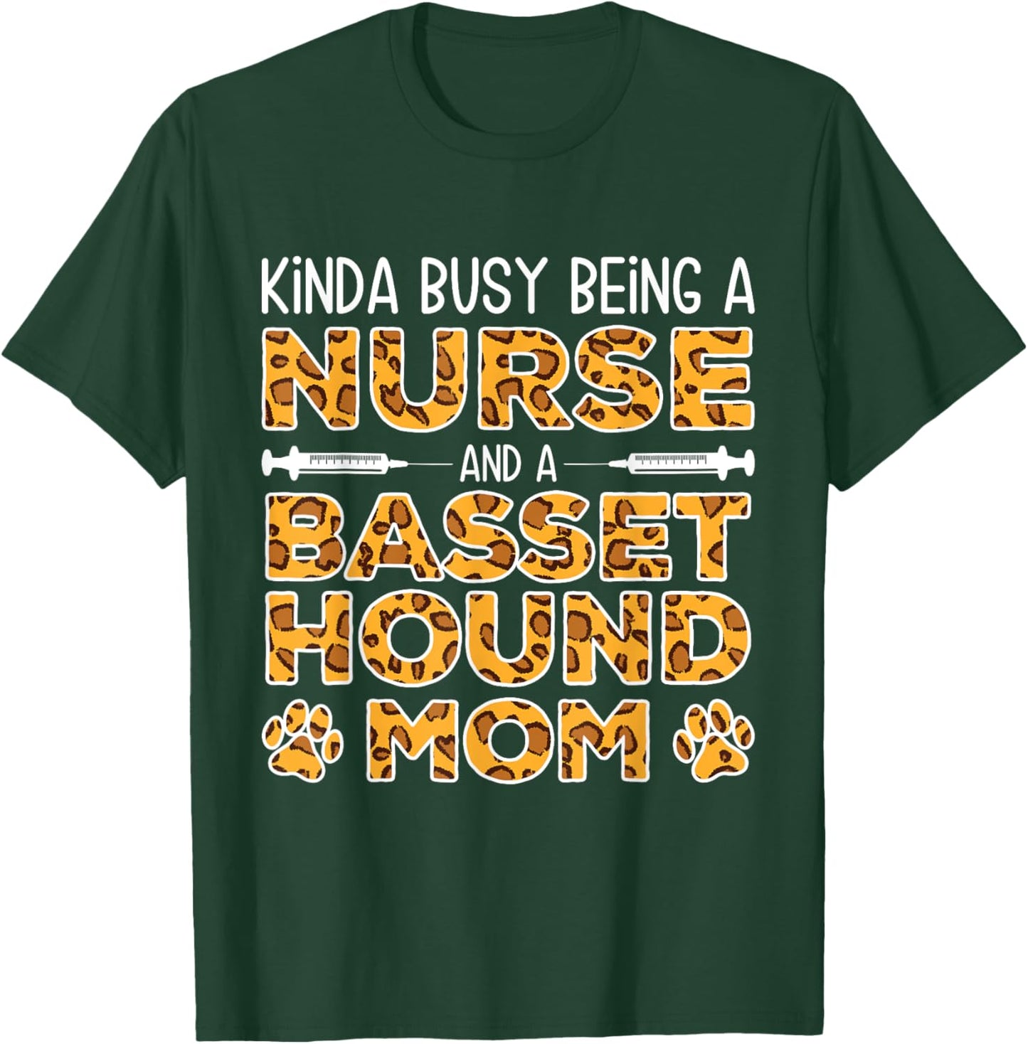 Busy Being Nurse Dog Mother - Basset Hound Mom Men Women T-Shirt - T-Shirt | Forest