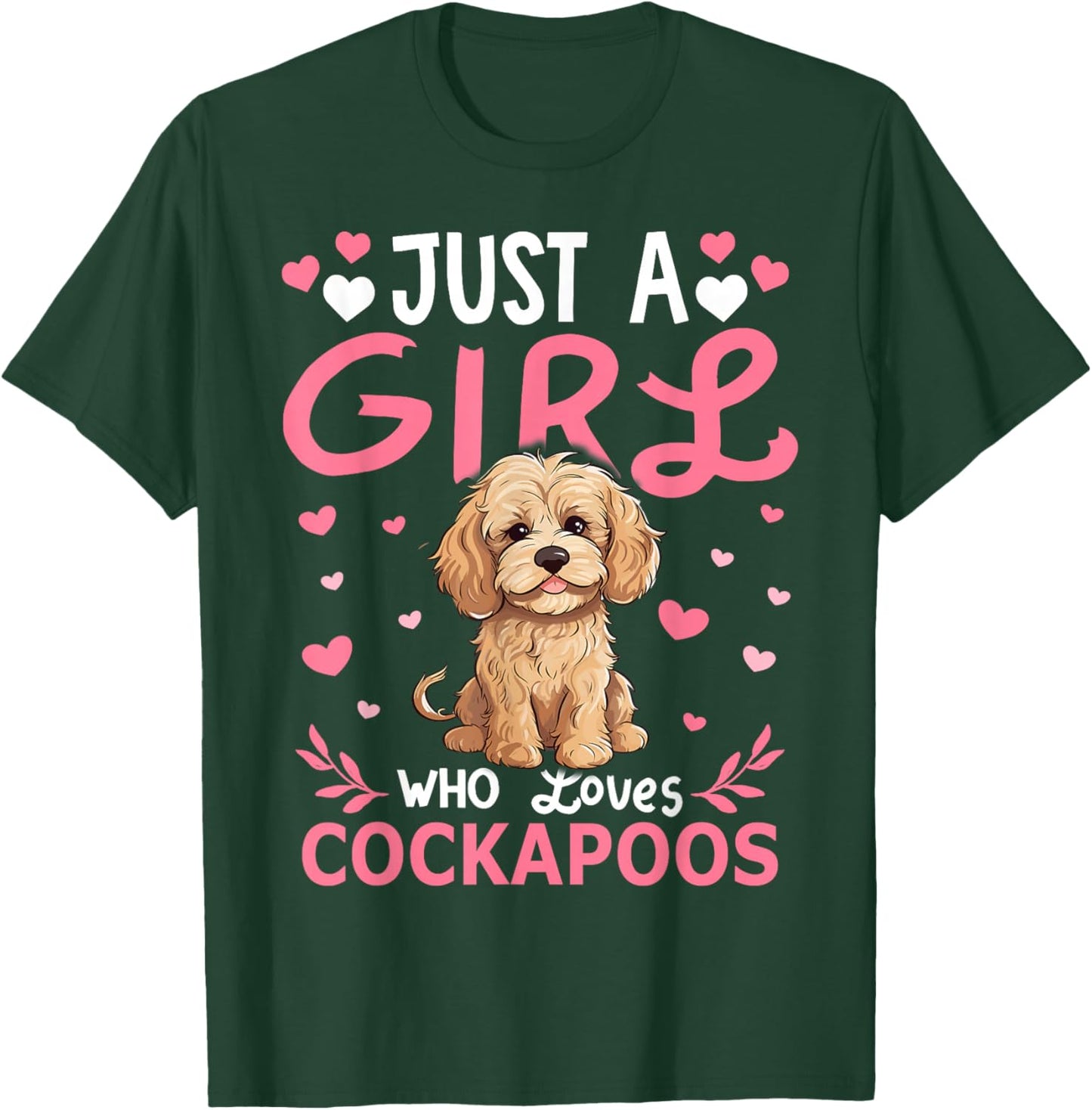 Cockapoo Dog Girls Women Just A Girl Who Loves Cockapoos T-Shirt - T-Shirt | Forest
