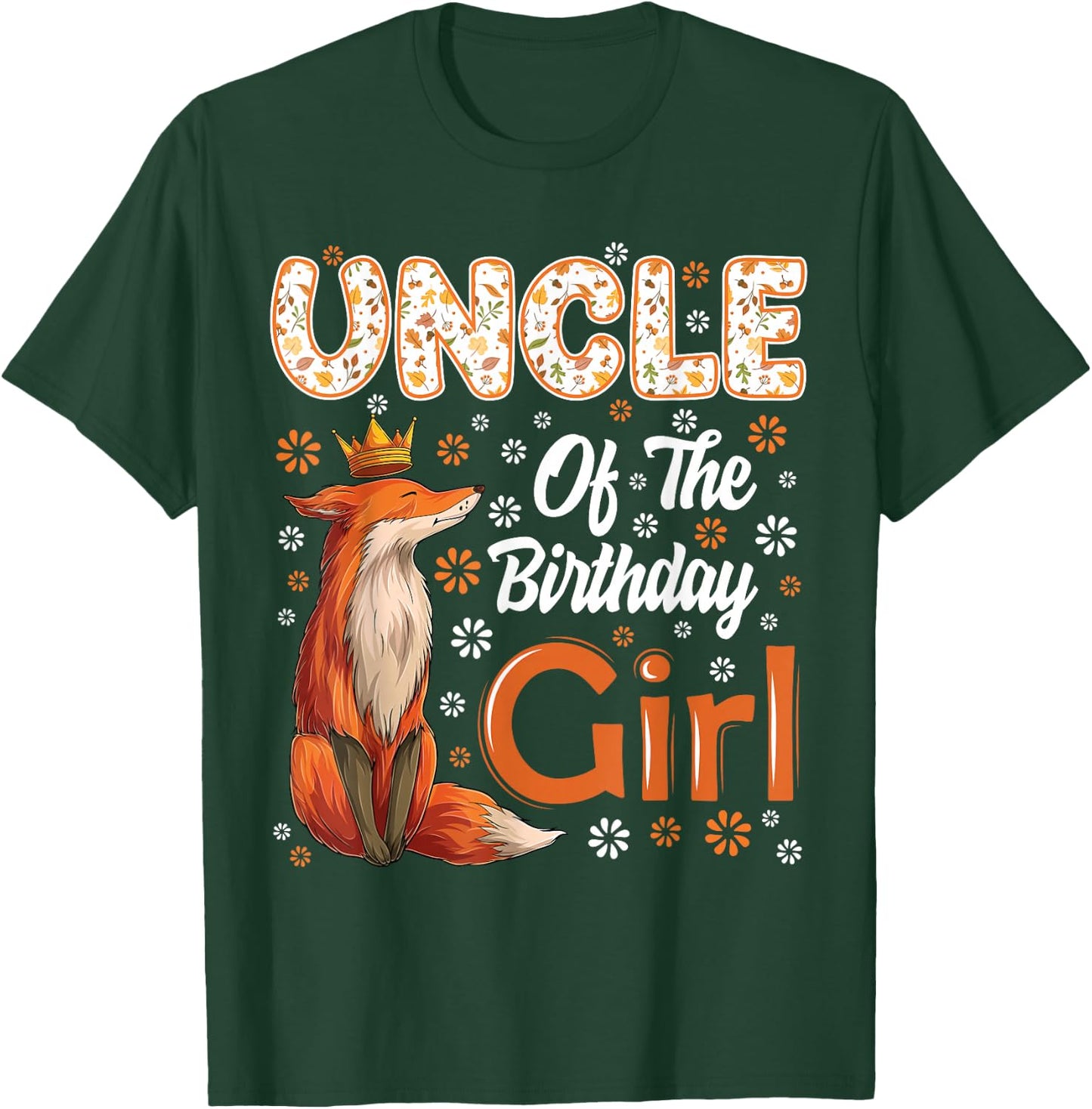 Uncle Fox Animal Lovers Birthday Girl Fox B-day Family T-Shirt - T-Shirt | Forest