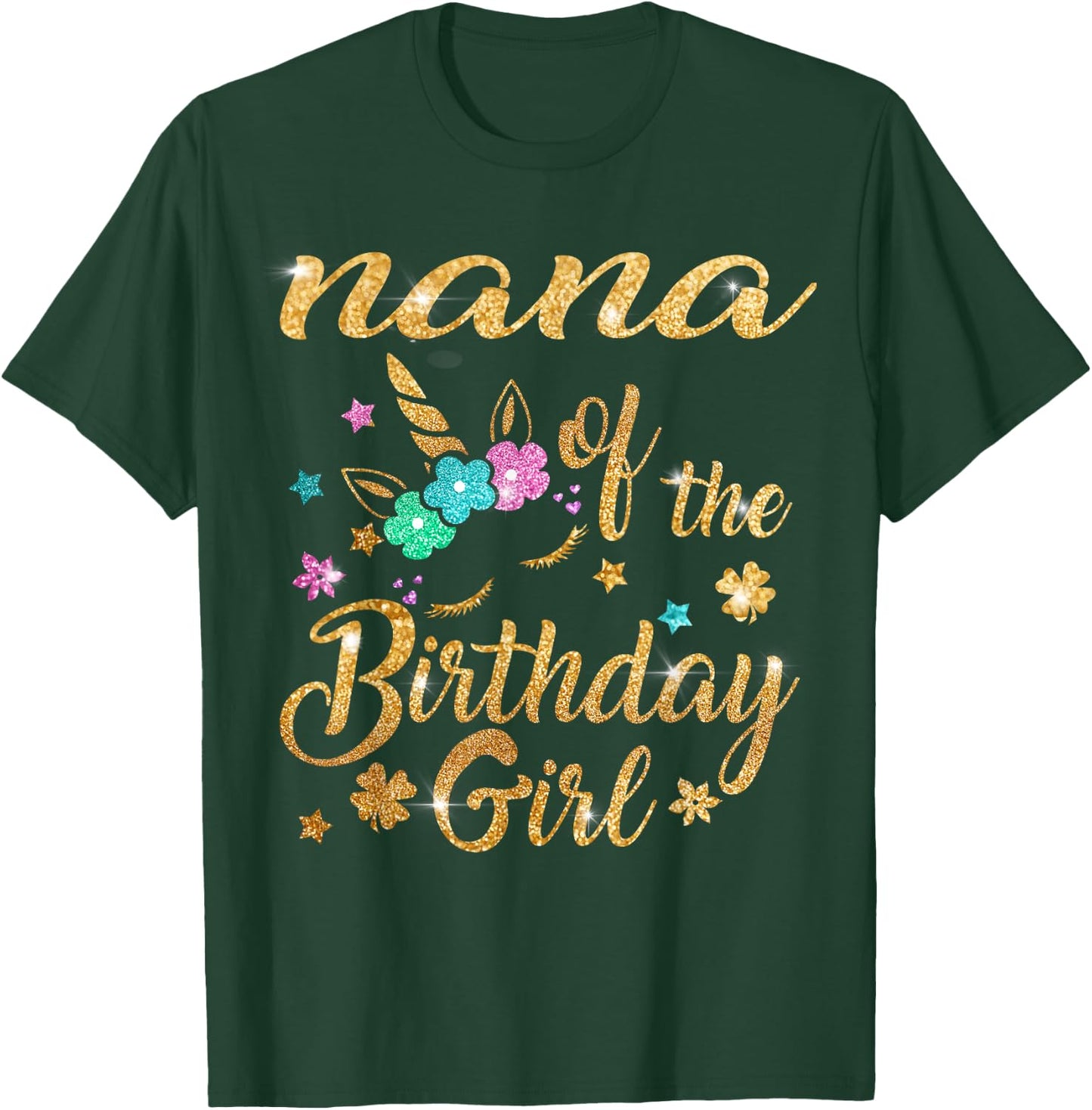 Nana of The Birthday Girl Grandma Unicorn T-Shirt - T-Shirt | Forest