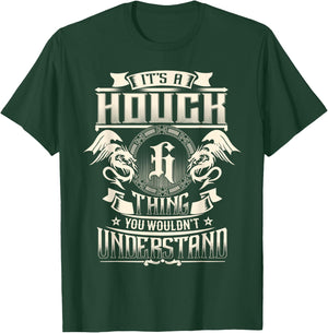 It's A Houck Thing You Wouldn't Understand Funny Family Name T-Shirt - T-Shirt | Forest