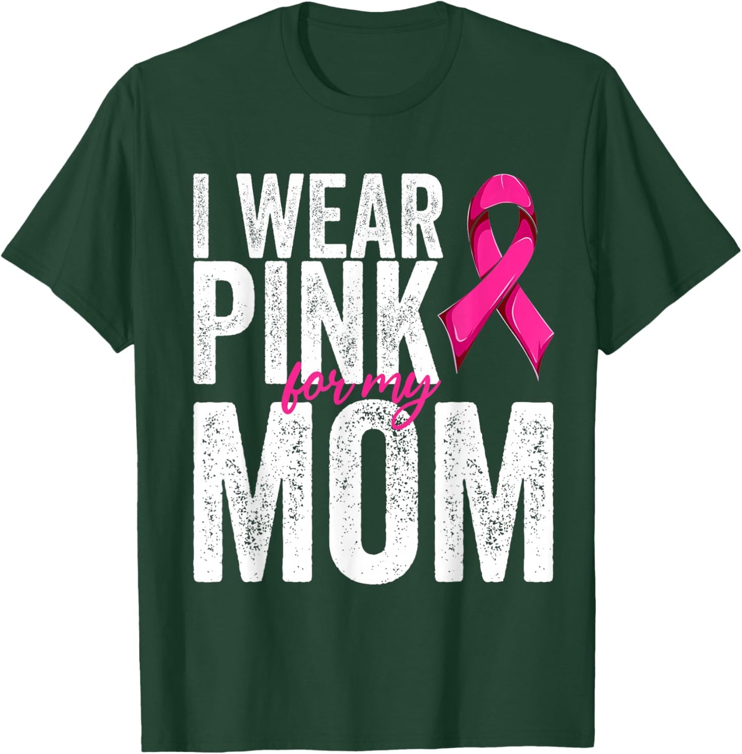 Breast Cancer Wear Pink For My Mom Pink Ribbon Retro T-Shirt - T-Shirt | Forest