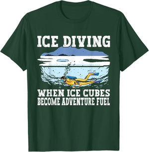 Ice Diving When Ice cubes Become Adventure Fuel, Ice Diver T-Shirt - T-Shirt | Forest