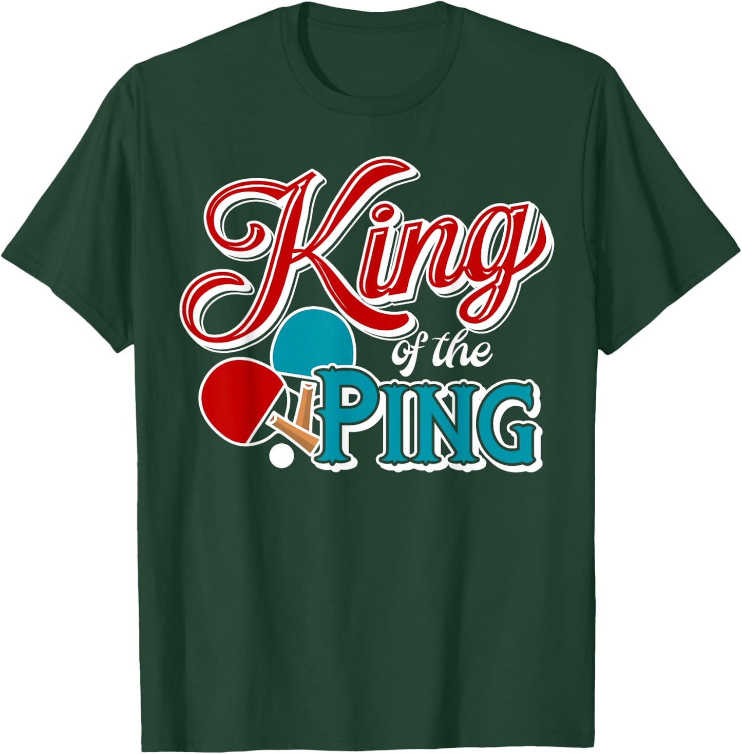 Table Tennis King of Ping Pong Funny Retro T-Shirt - T-Shirt | Forest