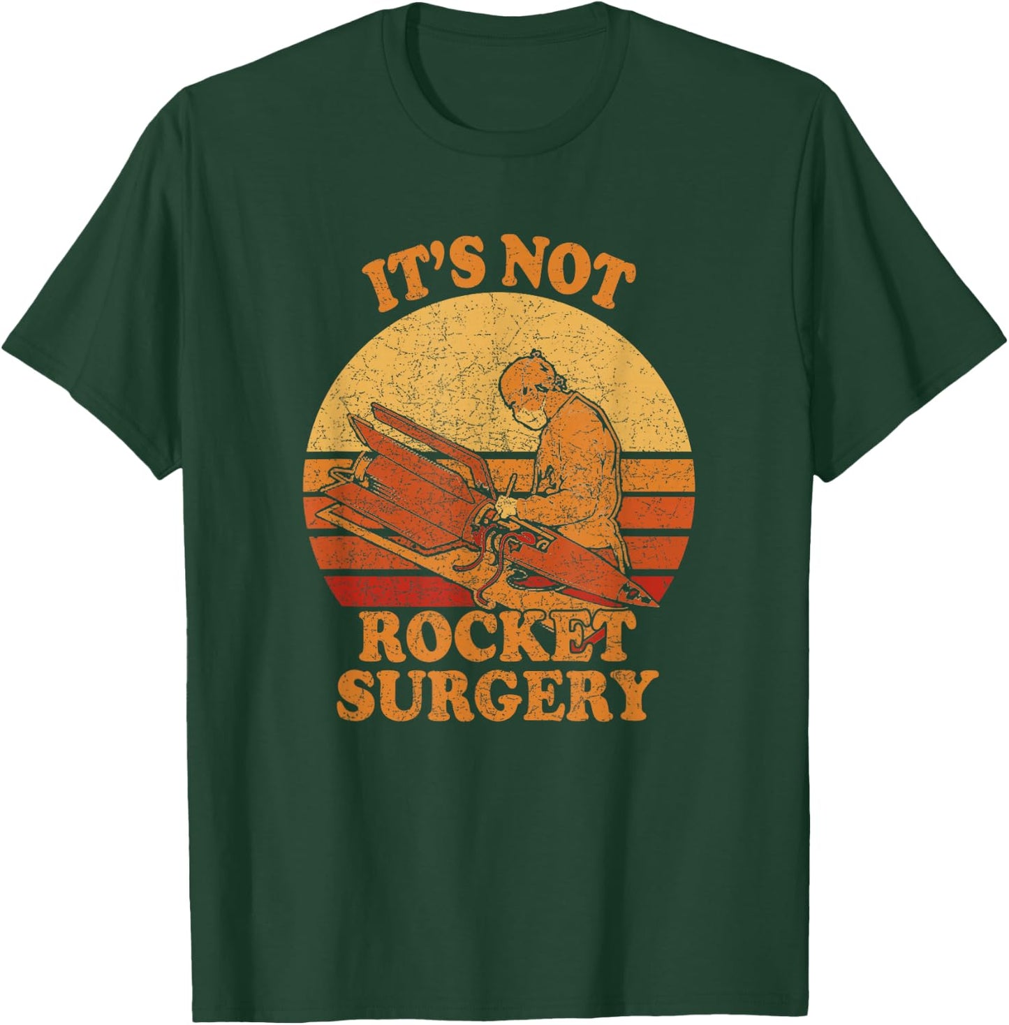 It's Not Rocket Surgery - Retro Surgeon Rocket T-Shirt - T-Shirt | Forest