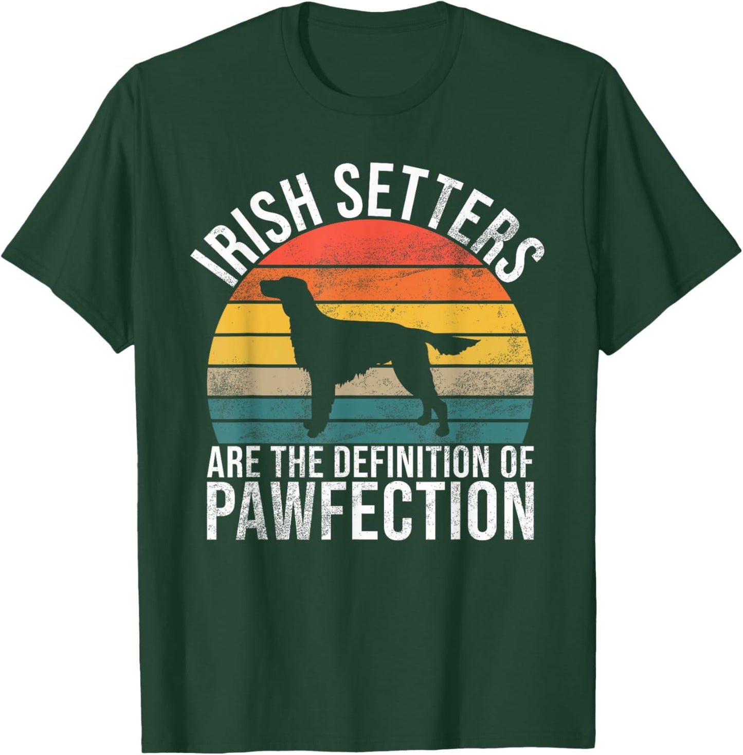 Irish Setters are the Definition of Pawfection Irish Setter T-Shirt - T-Shirt | Forest
