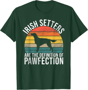 Irish Setters are the Definition of Pawfection Irish Setter T-Shirt - T-Shirt | Forest