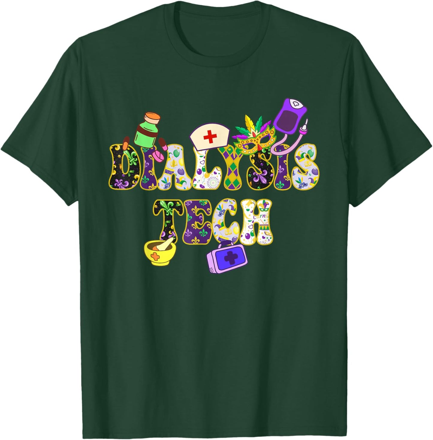 Mardi Gras Day Dialysis Tech New Orleans Festival Party T-Shirt - T-Shirt | Forest