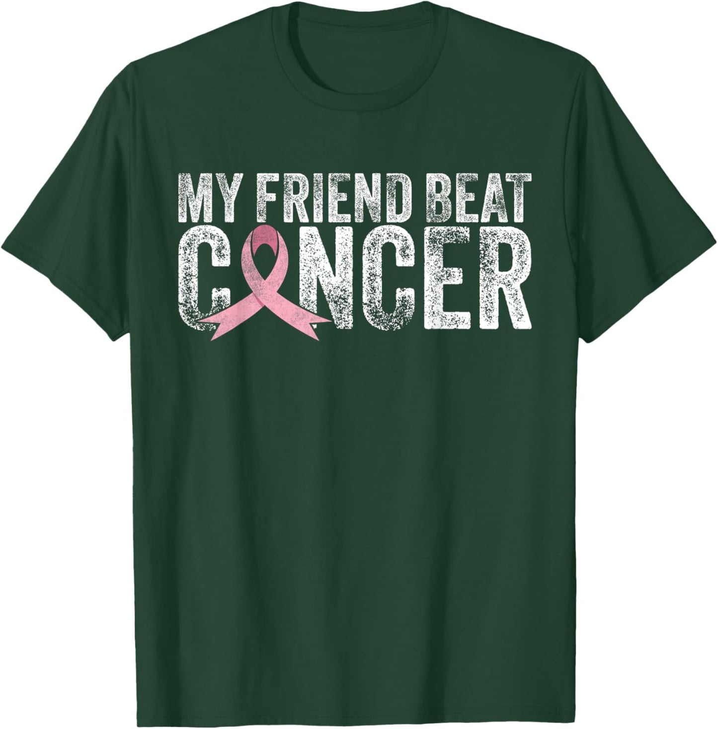 My Friend Beat Cancer Breast Cancer Awareness Survivor Pink T-Shirt - T-Shirt | Forest