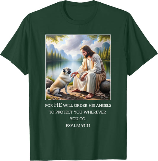 Jesus with Dogs Psalm 99 11- Jesus and a Pug T-Shirt - T-Shirt | Forest