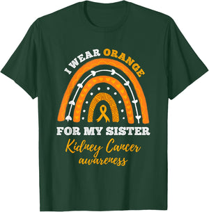 Rainbow I Wear Orange For My Sister Kidney Cancer Awareness T-Shirt - T-Shirt | Forest