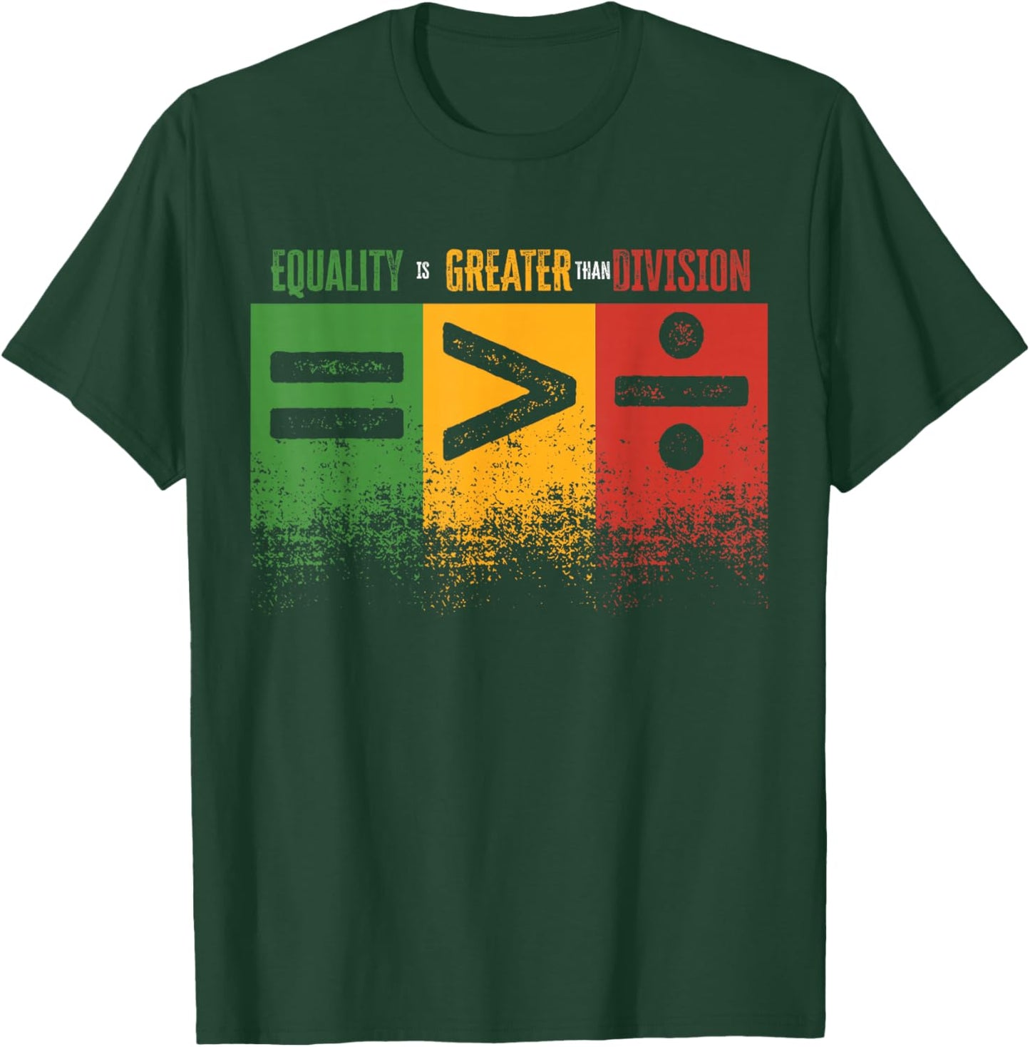Equality Is Greater Than Division Math Teacher Black History T-Shirt - T-Shirt | Forest