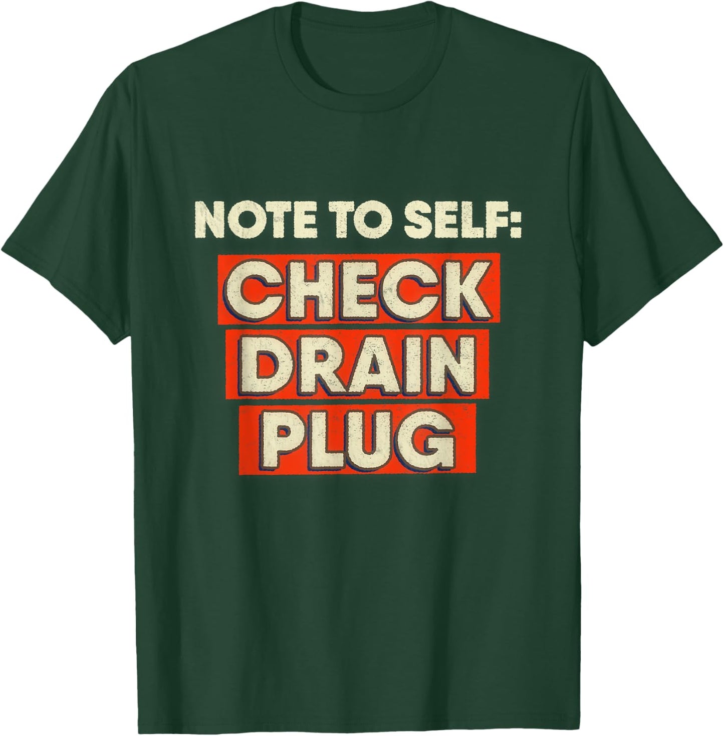 Check Drain Plug Note Boat Fishing Camping T-Shirt - T-Shirt | Forest