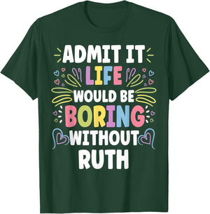 RUTH Personalized Name Funny Cute Custom RUTH Name T-Shirt - T-Shirt | Forest