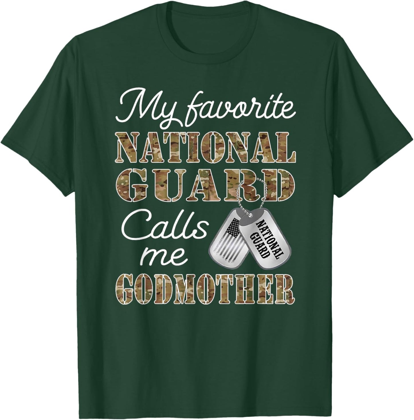 My Favorite National Guard Calls Me Godmother Proud Army T-Shirt - T-Shirt | Forest