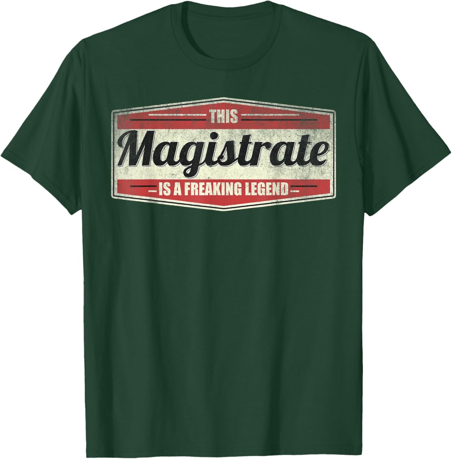 Funny Profession Quote Vintage Magistrate T-Shirt - T-Shirt | Forest