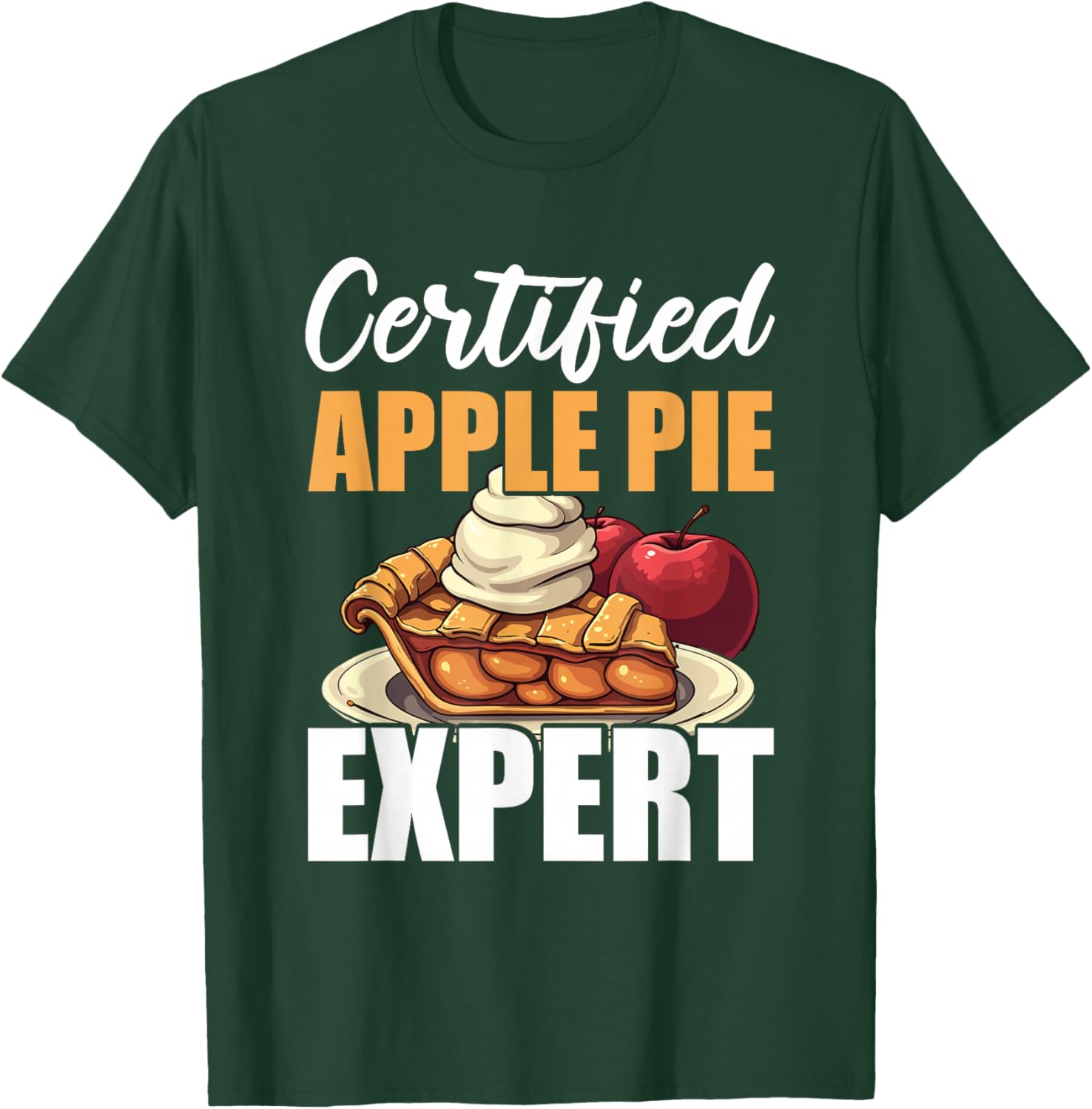 Apple Pie Food T-Shirt - T-Shirt | Forest