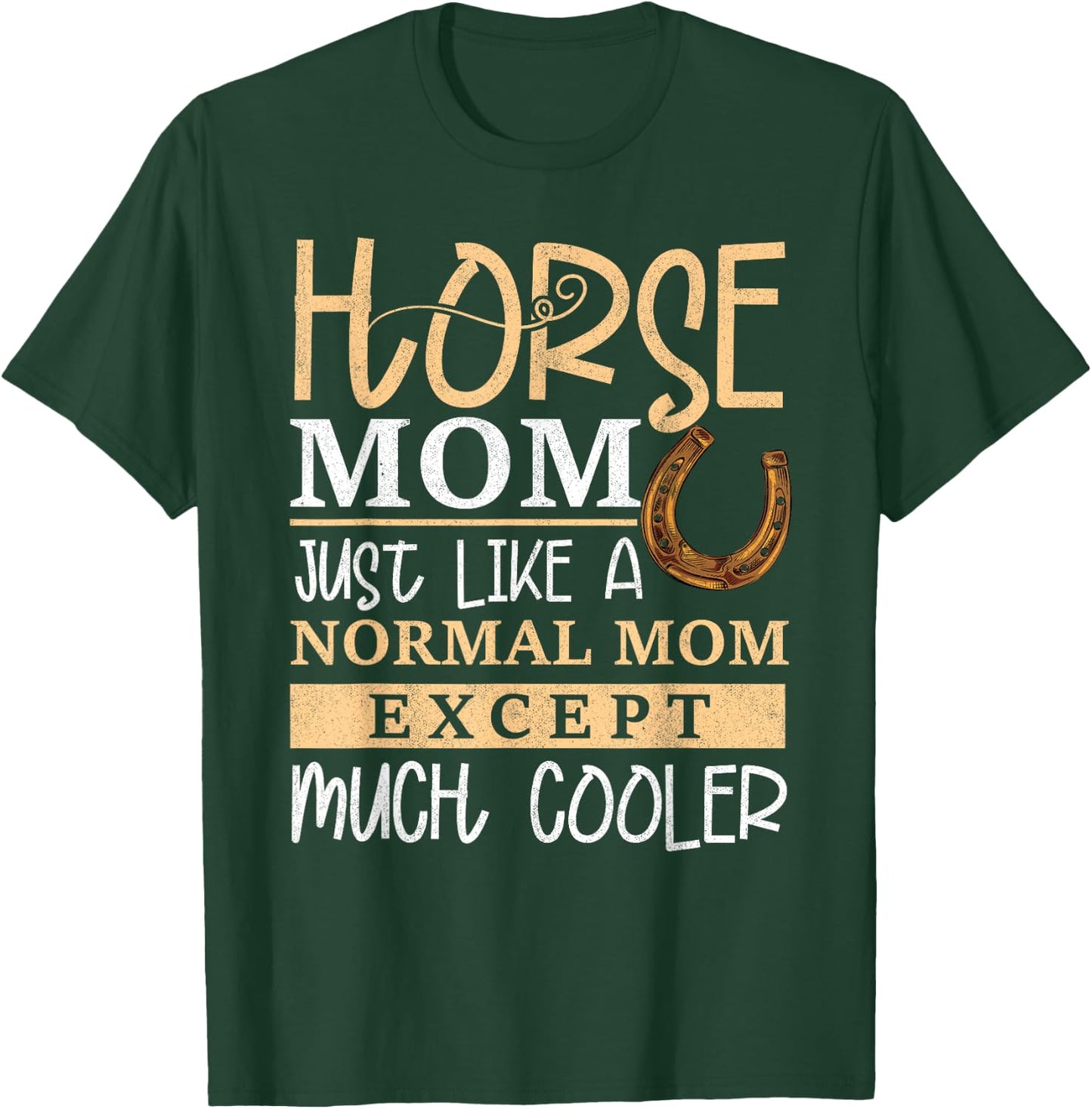 Horse Mom Horse Mother's Day Horse Owner Rider Women T-Shirt - T-Shirt | Forest