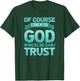 Funny Christian Of Course I Talk to God Prayer Shirt - AQUA T-Shirt - T-Shirt | Forest