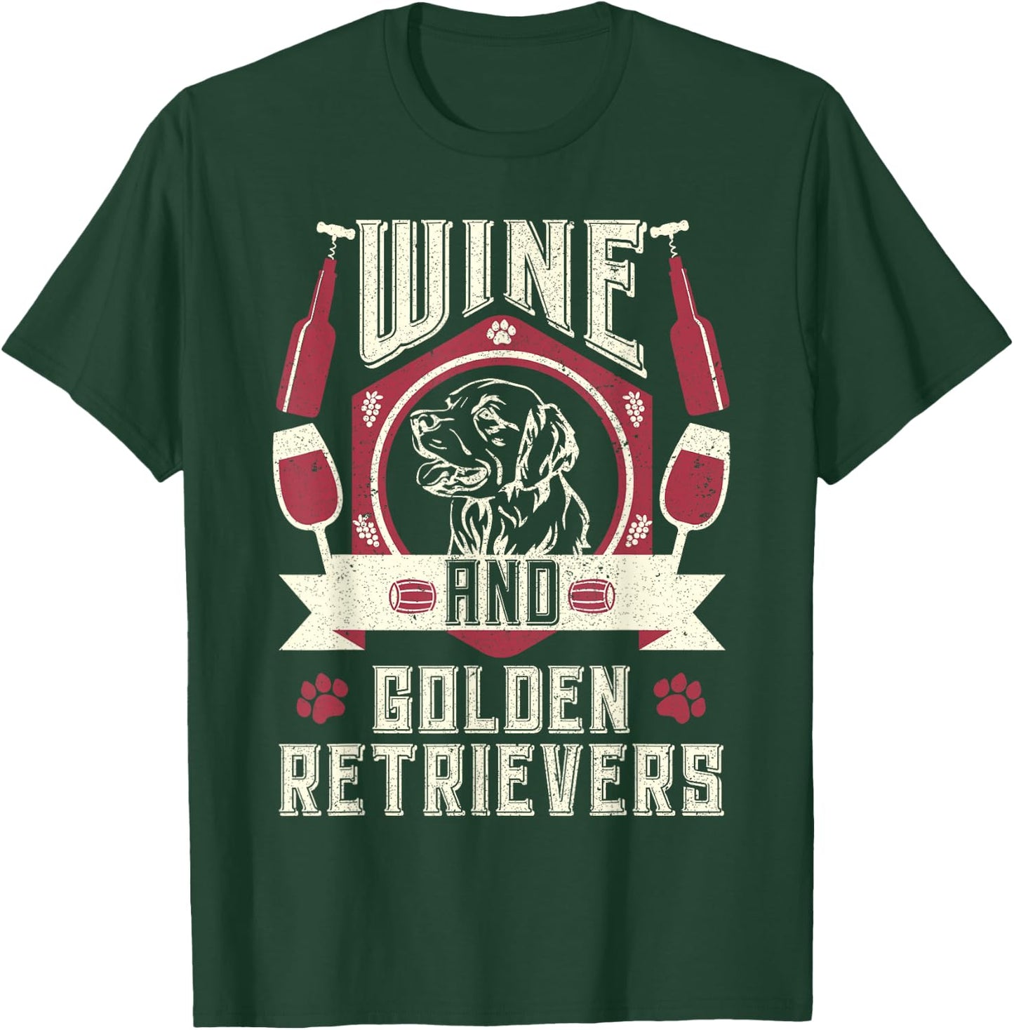 Wine And Golden Retrievers Wine Connoisseurs Dog Owner Lover Women T-Shirt - T-Shirt | Forest
