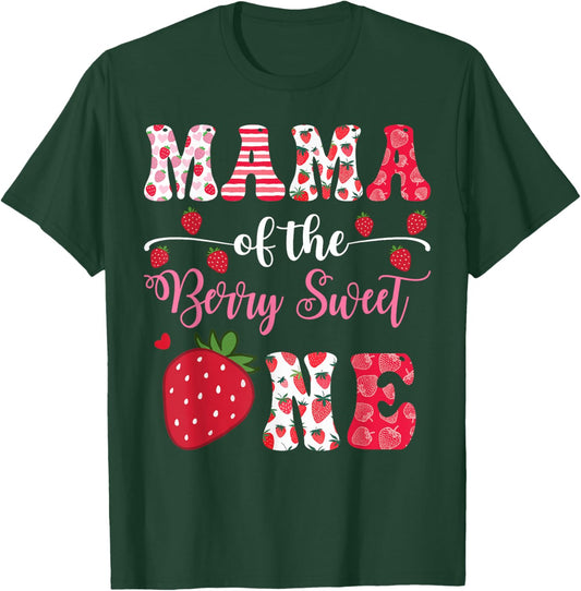 Mama Of The Berry Sweet One 1St Birthday Strawberry T-Shirt - T-Shirt | Forest