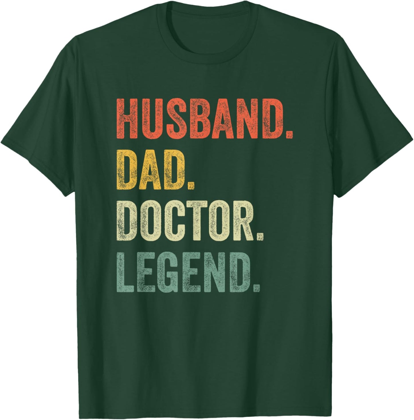 Husband Dad Doctor Legend Father's Day Husband Dad T-Shirt - T-Shirt | Forest