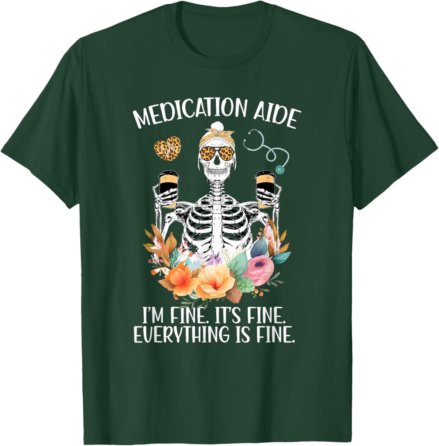 Medication Aide Funny Med Aide Medication Aides T-Shirt - T-Shirt | Forest