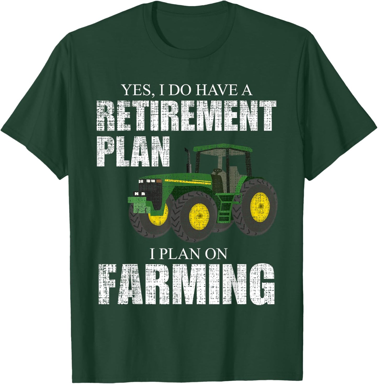 Farm Love Men's Retirement Plan Farming Funny Farmer Tractor Farm Humor T-Shirt - T-Shirt | Forest