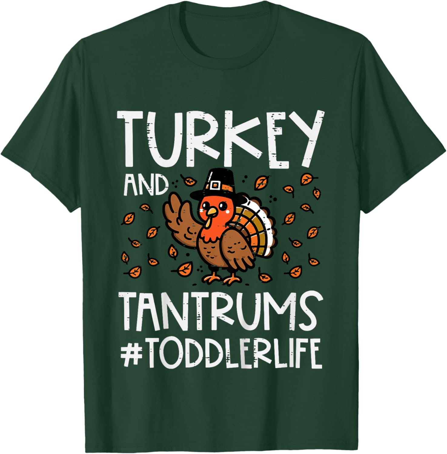 Kids Turkey and Tantrums Toddler Life Thanksgiving Boys Girls Kid T-Shirt - T-Shirt | Forest