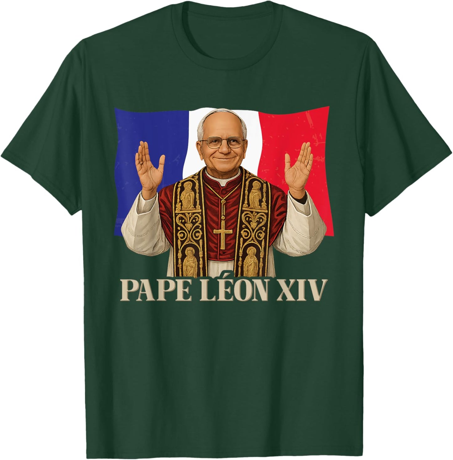 Pope Leo XIV Flag of France Cardinal Robert Prevost T-Shirt - T-Shirt | Forest