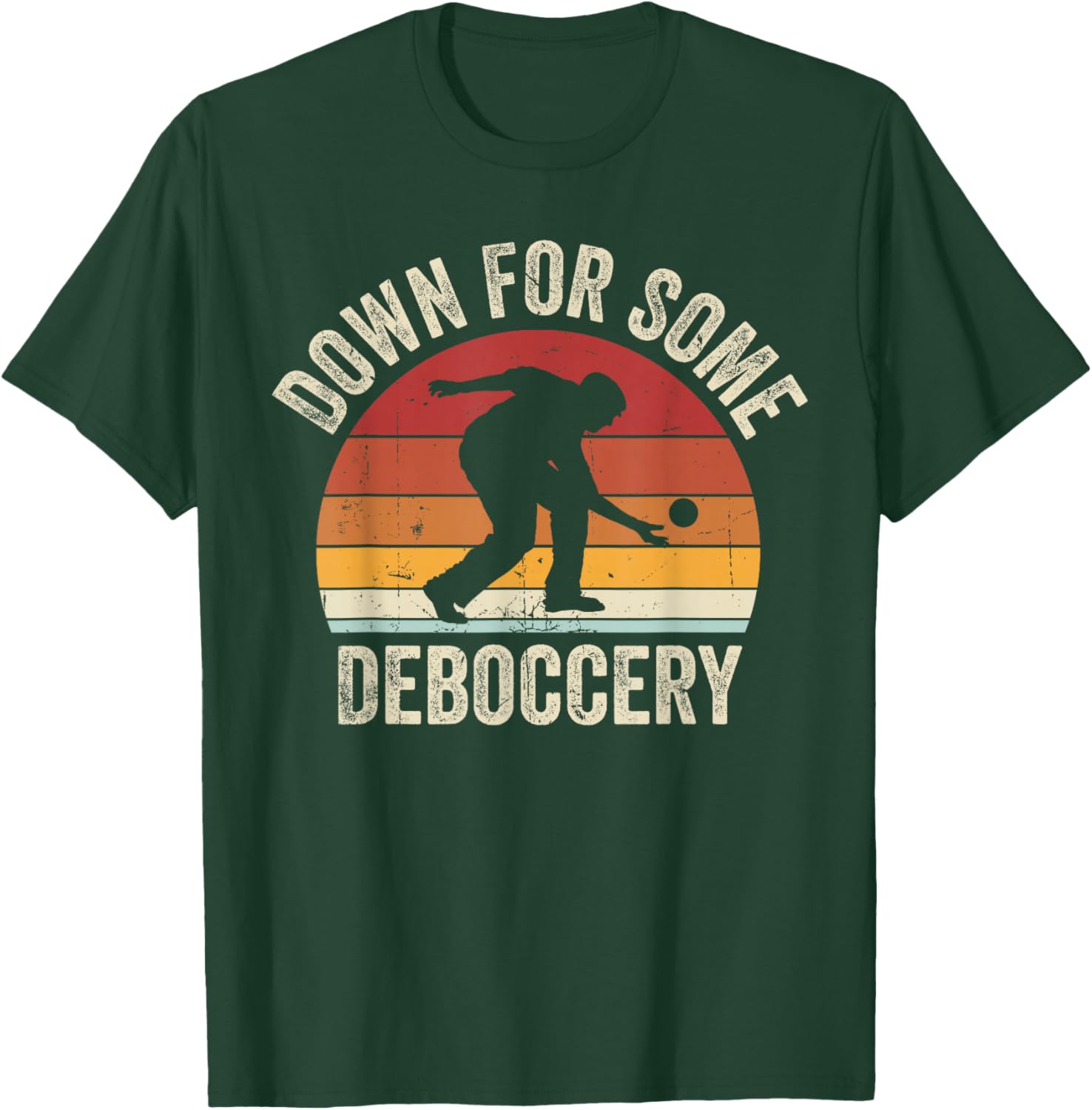 Down For Some Deboccery T-Shirt - T-Shirt | Forest