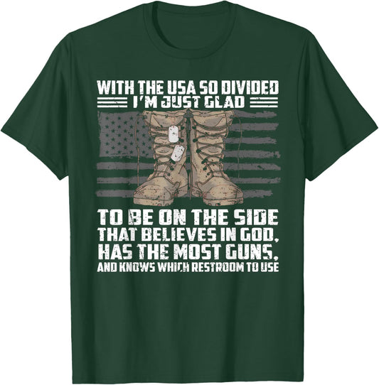 With The Usa So Divided I'm Just Glad To Be On The Side That T-Shirt - T-Shirt | Forest