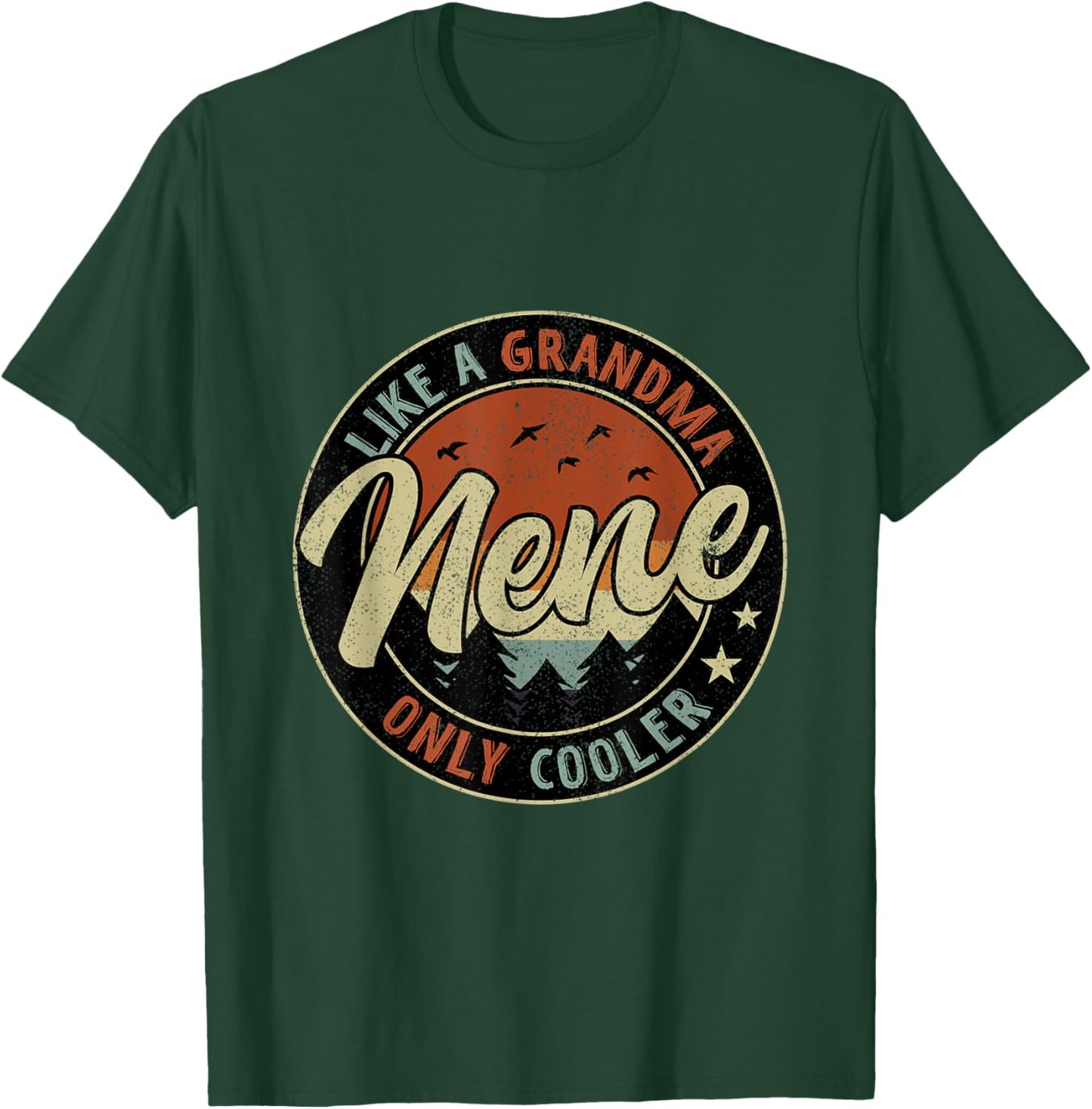 Nene Like A Grandma Only Cooler Retro Mother's Day T-Shirt - T-Shirt | Forest