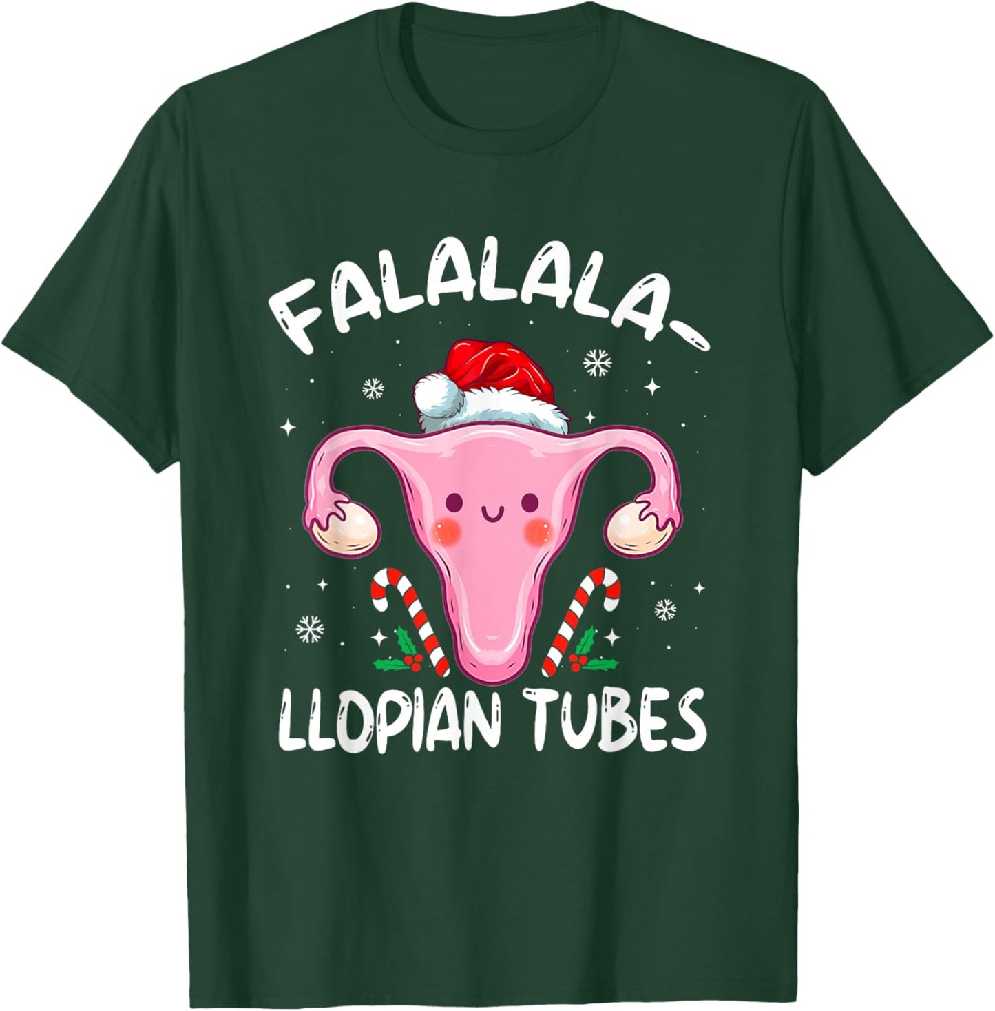 Doctor Nurse Obstetrics Christmas Falalala-llopian Tubes T-Shirt - T-Shirt | Forest
