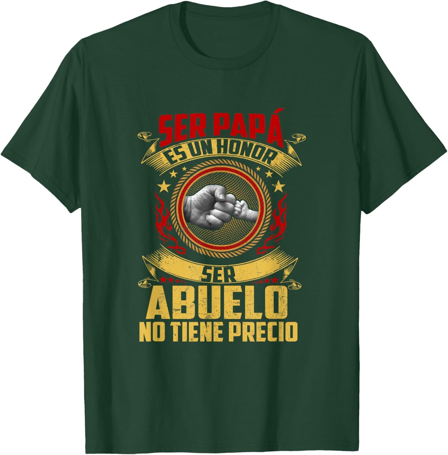 Ser Papa Es Un Honor Ser Abuelo No Tiene Precio Fathers Day T-Shirt - T-Shirt | Forest