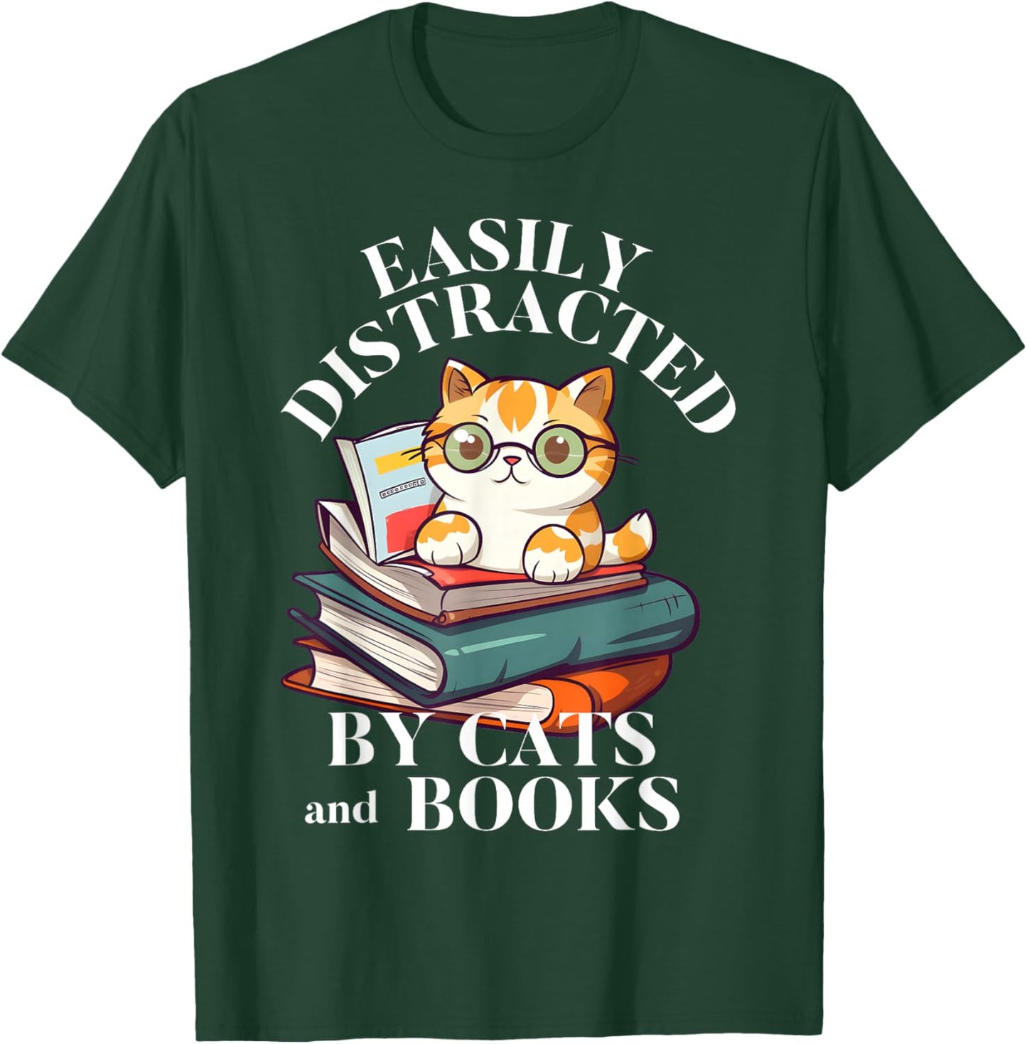 Easily Distracted By Cats And Books Funny Cat Glasses T-Shirt - T-Shirt | Forest