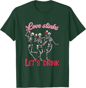 Love Stinks Let's Drink Funny Anti-Valentine's Day T-Shirt - T-Shirt | Forest