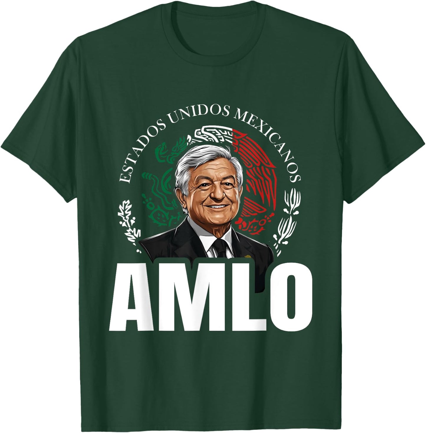AMLO Aguila Mexicana Tricolor Lopez Obrador Mexican Eagle T-Shirt - T-Shirt | Forest