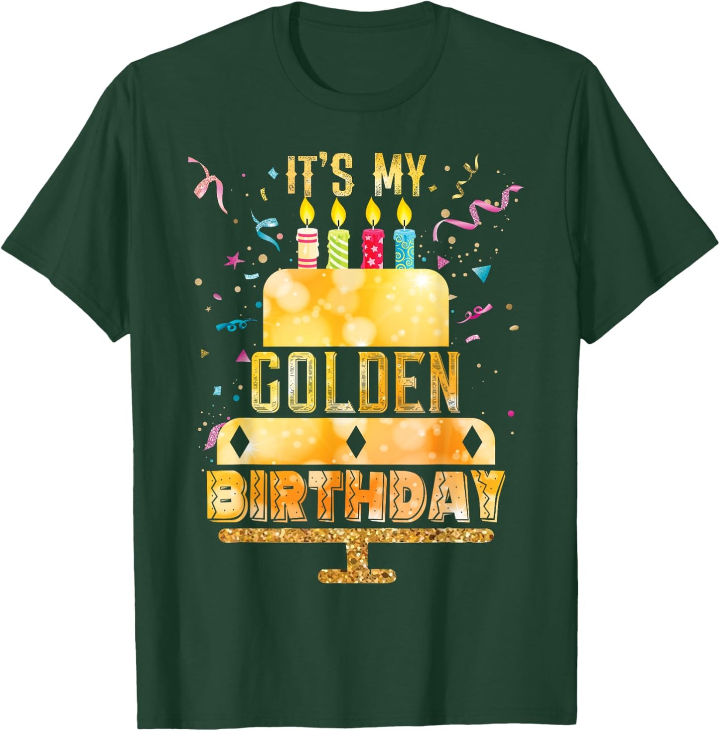 It's My Golden Birthday Cool Classic Birthday T-Shirt - T-Shirt | Forest