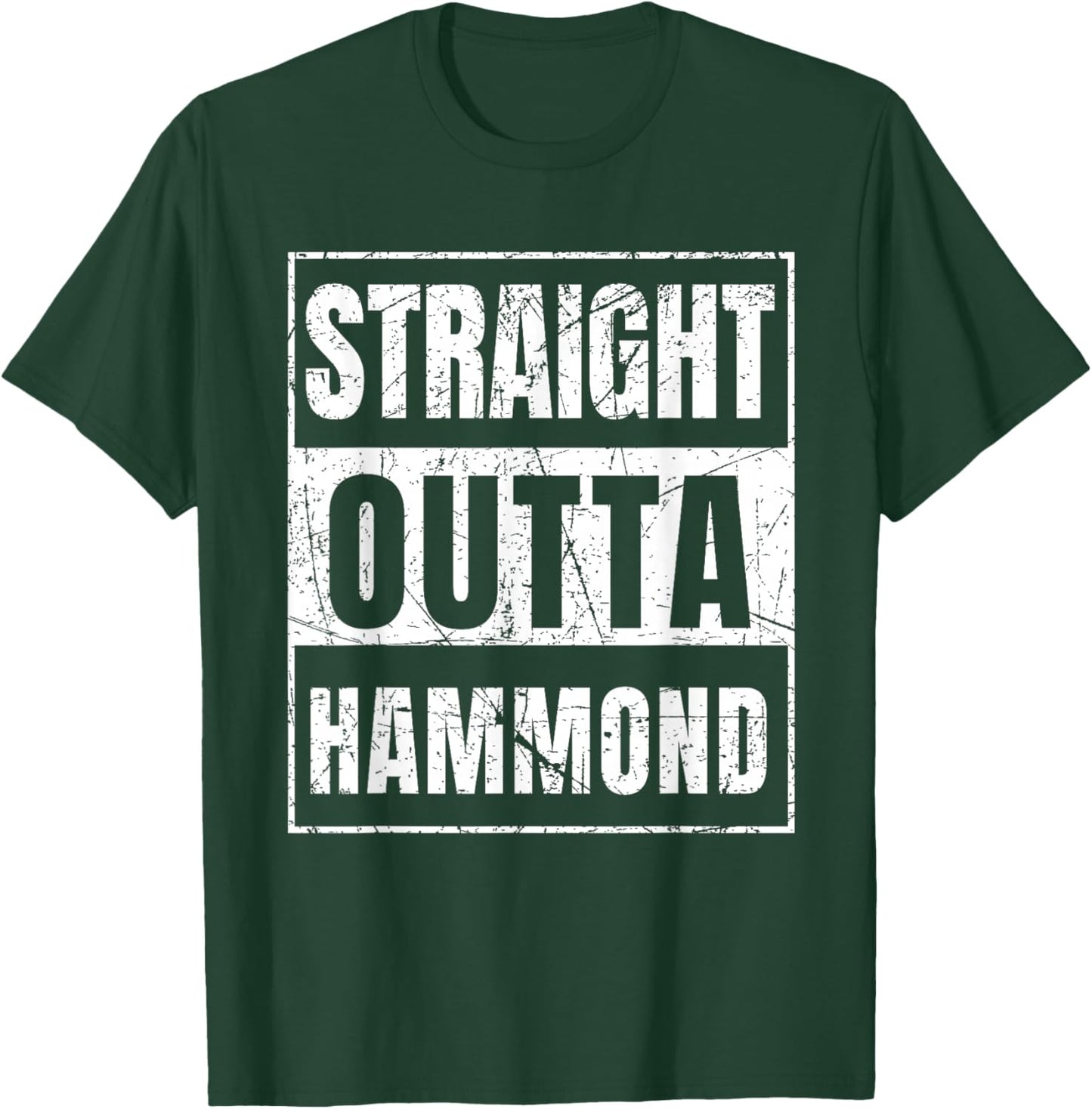 Straight Outta Hammond Indiana T-Shirt - T-Shirt | Forest