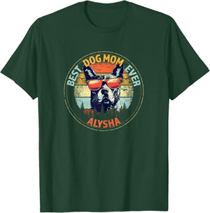 Alysha Best Dog Mom Ever Funny Custom Personalized Name T-Shirt - T-Shirt | Forest