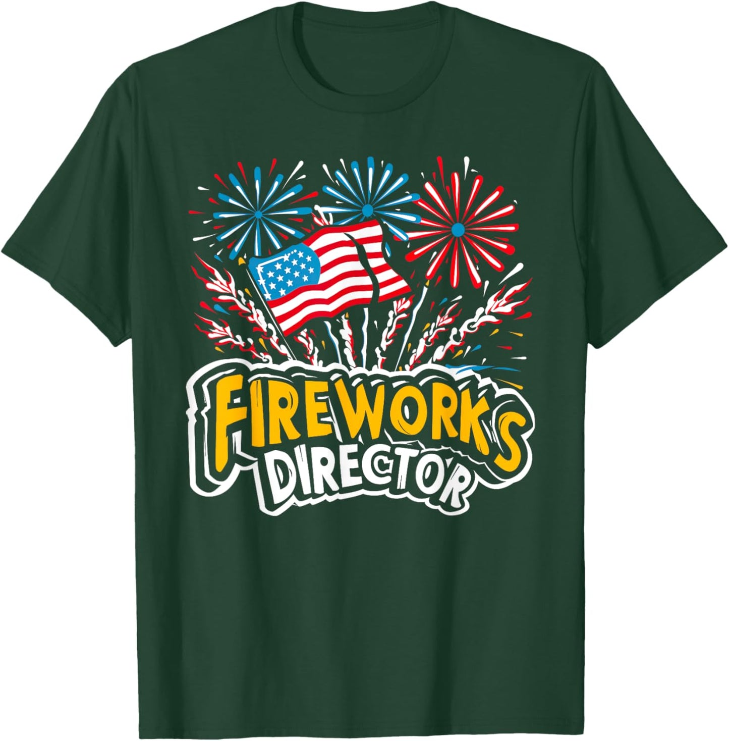 Fireworks Director Shirt I Run You Run Funny 4th of July T-Shirt - T-Shirt | Forest