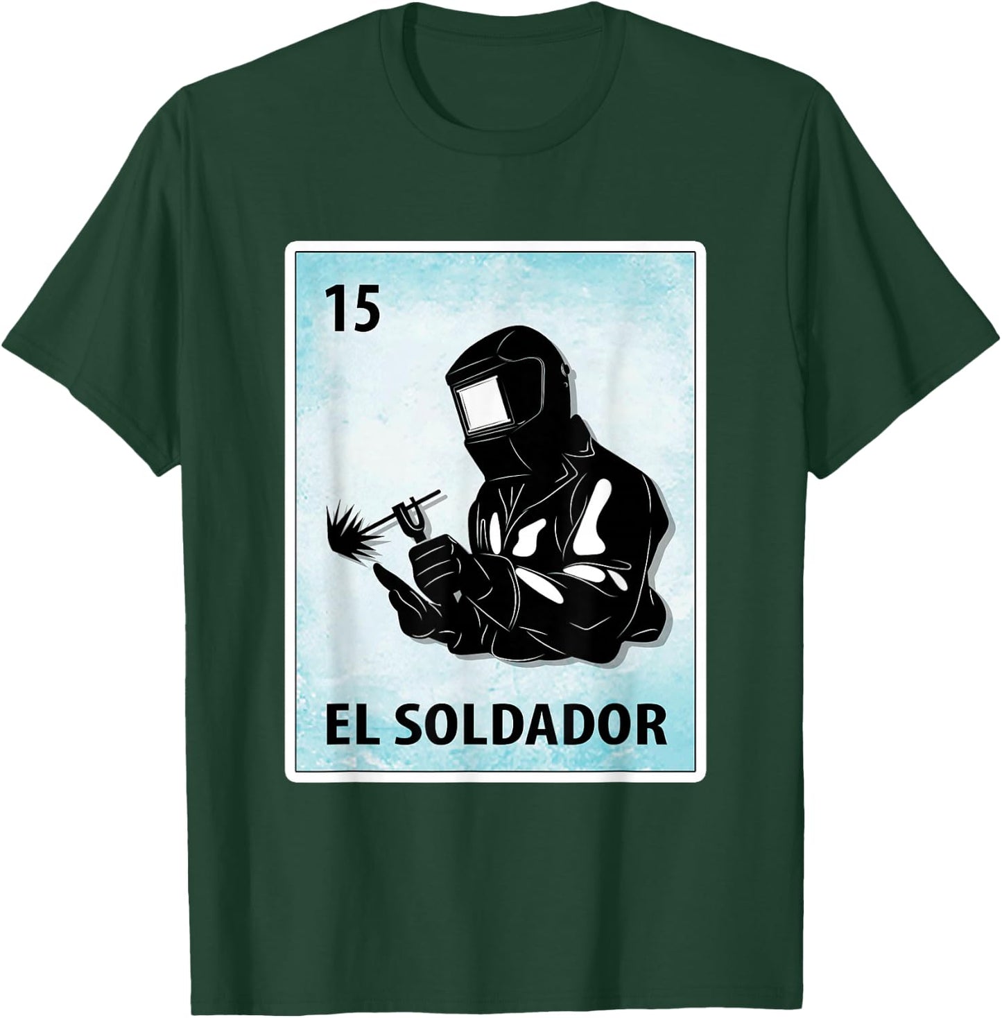 El Soldador Mexican Welder Cards T-Shirt - T-Shirt | Forest