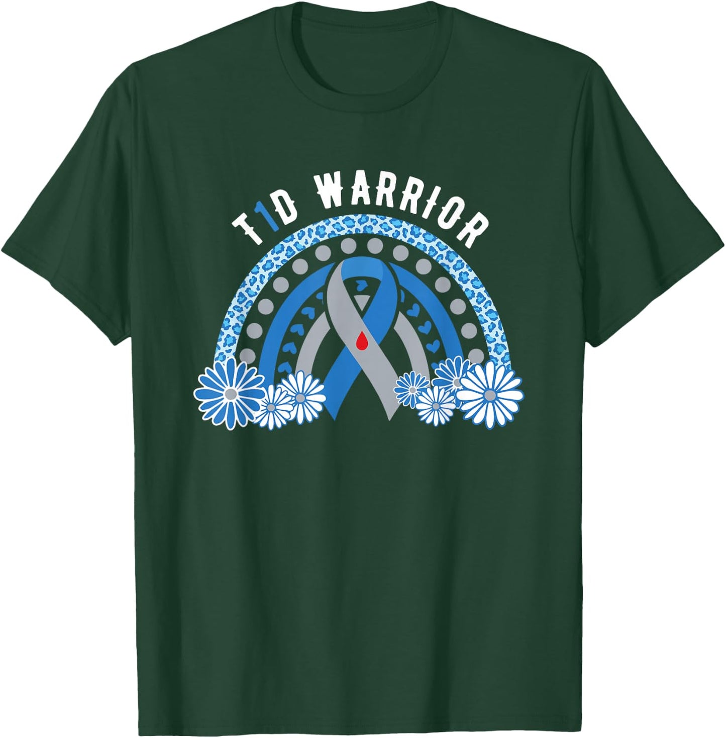 T1D Warrior Diabetes Awareness Type 1 Diabetes Warrior T-Shirt - T-Shirt | Forest