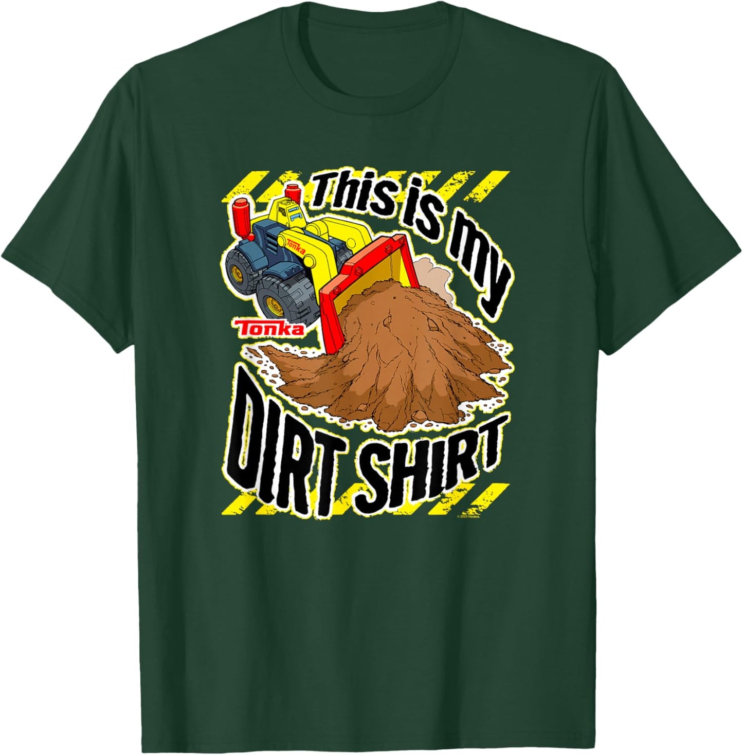 Tonka Loader Truck This Is My Dirt Shirt Funny Phrase T-Shirt - T-Shirt | Forest