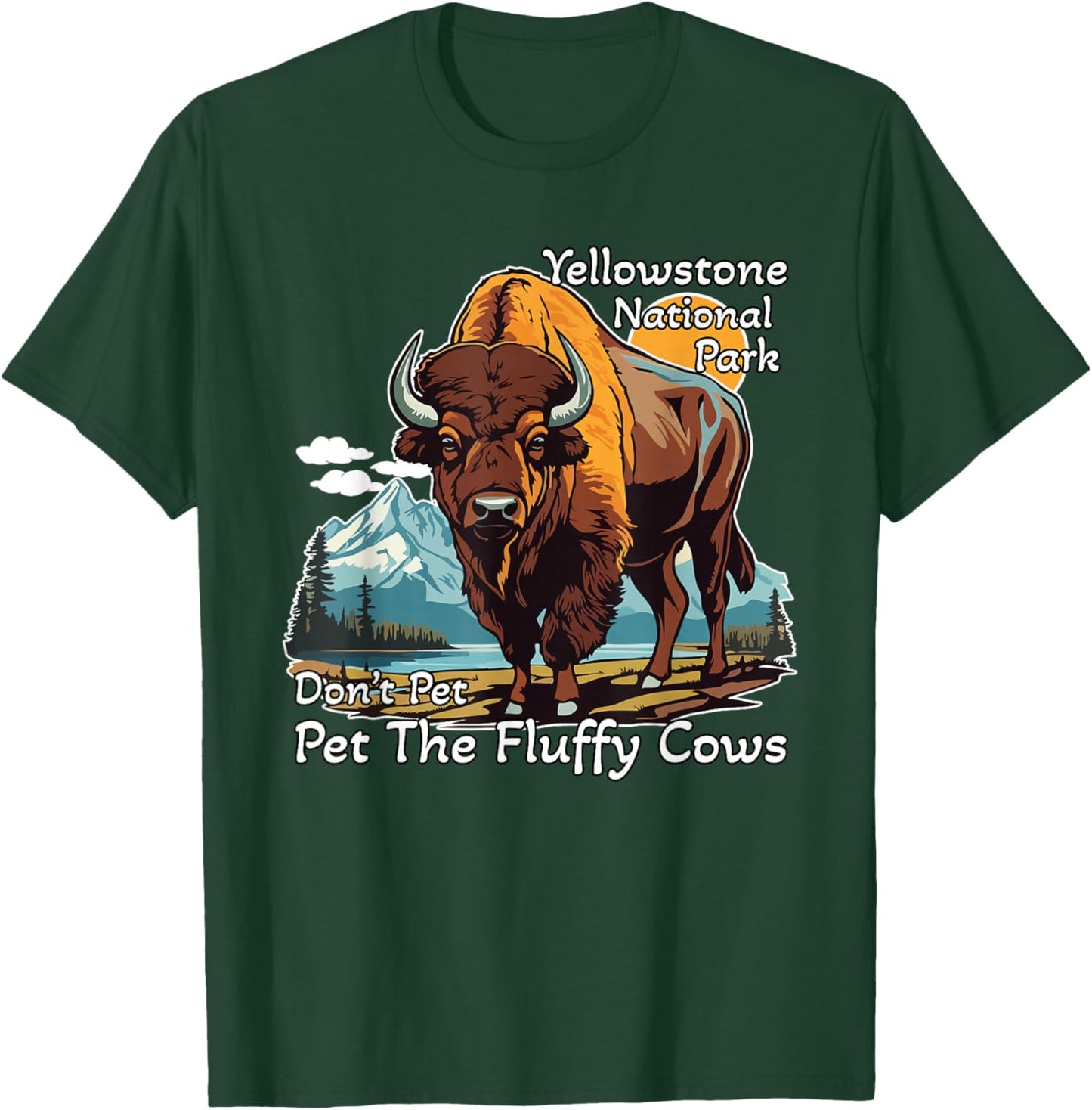 Do Not Pet The Fluffy Cows Yellowstone National Park Vintage T-Shirt - T-Shirt | Forest