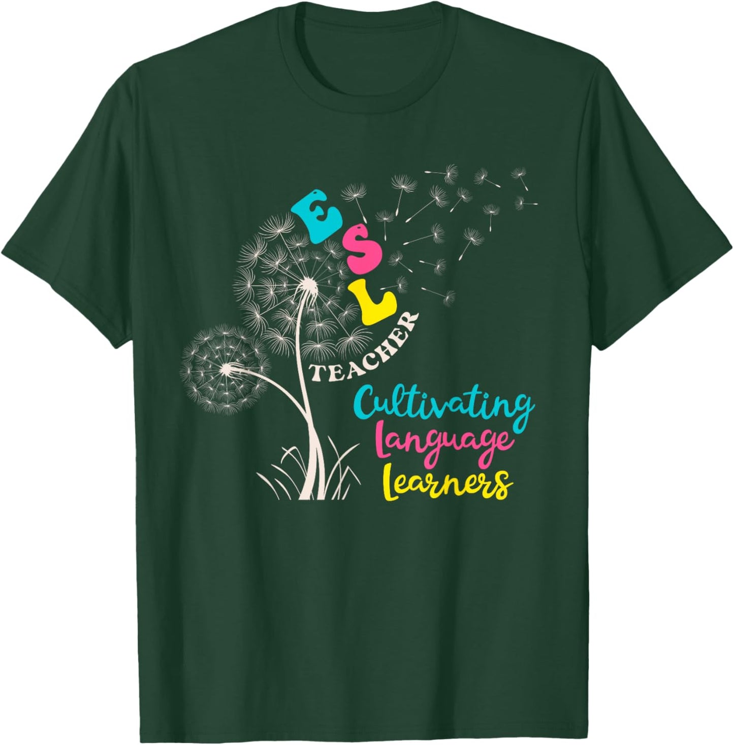 Funny Teach Multilingual Learners ESOL Dandelion Cute ESL Teacher English as a Second Language Retro Floral Short Sleeve for ESL Teachers, Kids, , Black, Small T-Shirt - T-Shirt | Forest